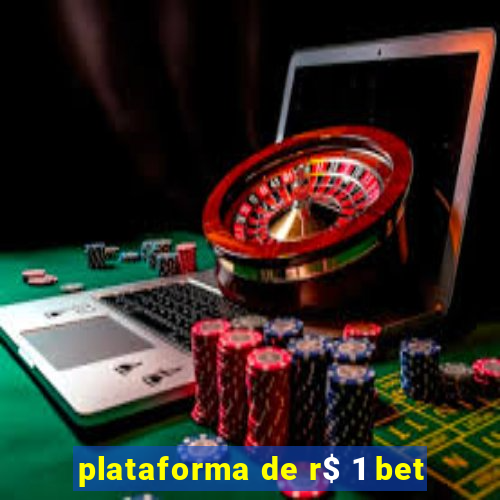 plataforma de r$ 1 bet