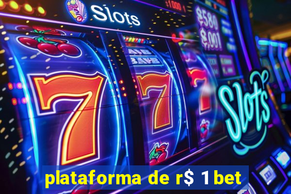 plataforma de r$ 1 bet