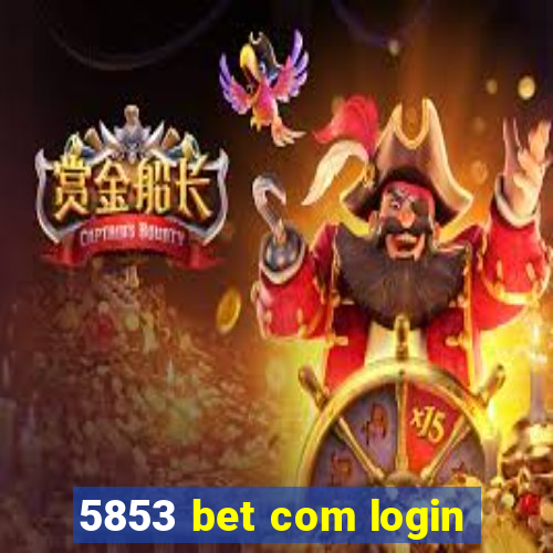 5853 bet com login