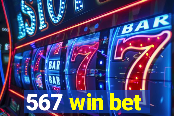 567 win bet