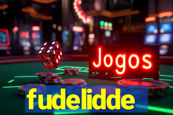 fudelidde