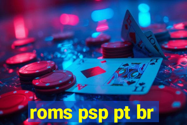 roms psp pt br