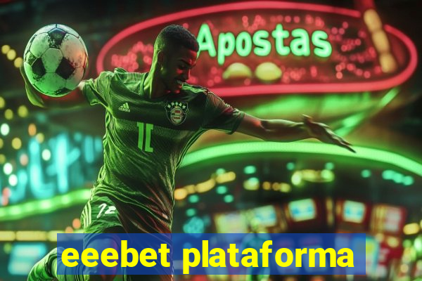 eeebet plataforma