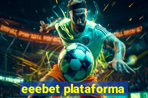 eeebet plataforma