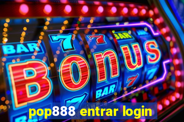 pop888 entrar login