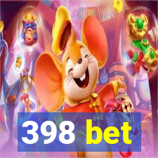 398 bet