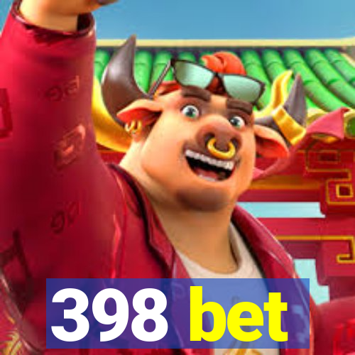 398 bet