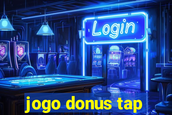 jogo donus tap