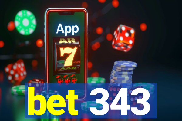 bet 343