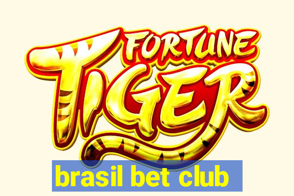 brasil bet club