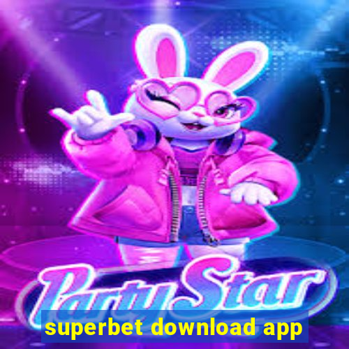 superbet download app