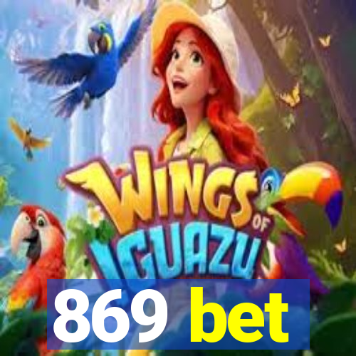 869 bet