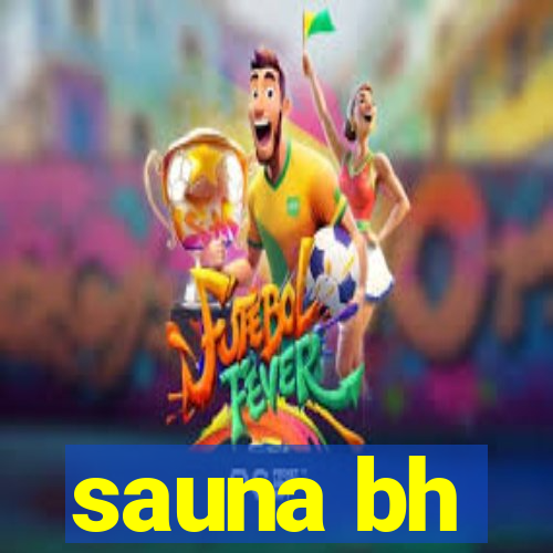 sauna bh