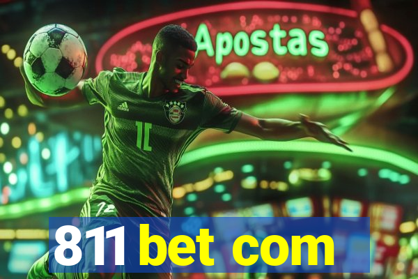 811 bet com