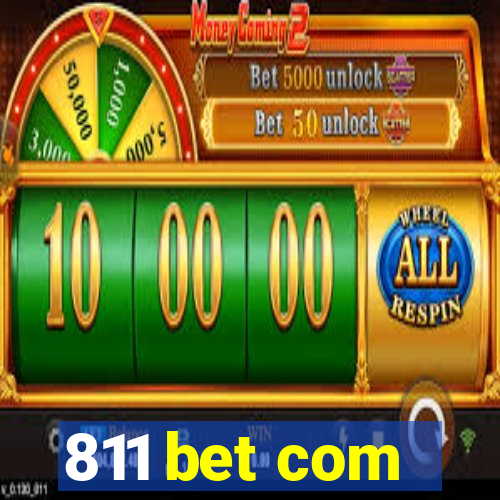 811 bet com