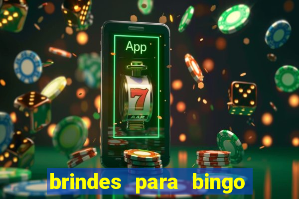 brindes para bingo de empresa