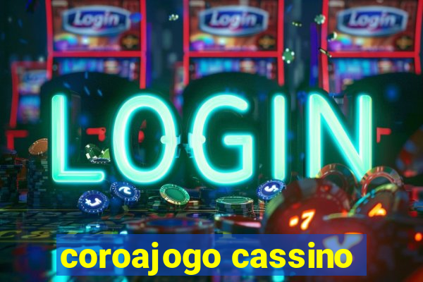 coroajogo cassino