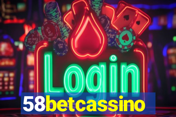 58betcassino