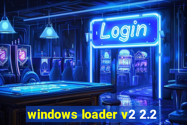 windows loader v2 2.2