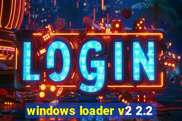 windows loader v2 2.2