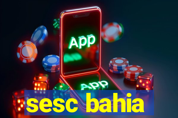 sesc bahia