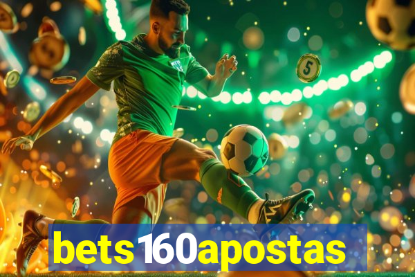 bets160apostas