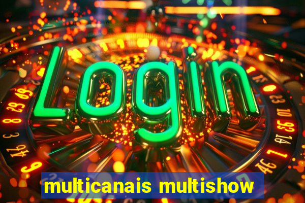 multicanais multishow