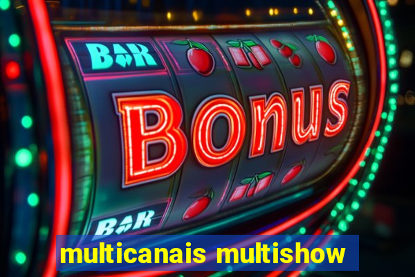 multicanais multishow