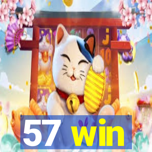 57 win