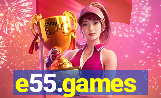 e55.games