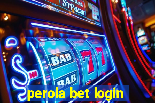 perola bet login