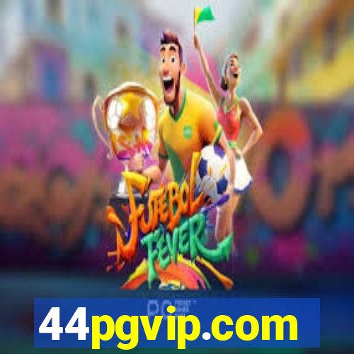 44pgvip.com