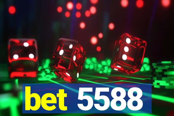 bet 5588