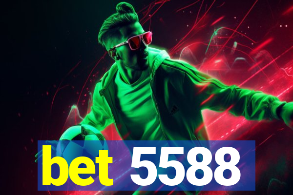 bet 5588