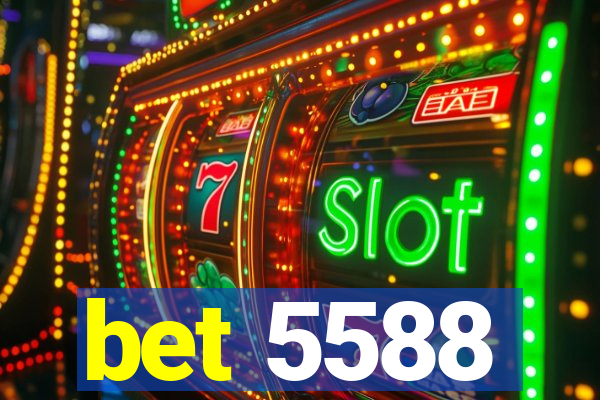 bet 5588