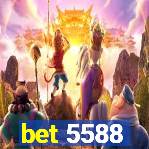 bet 5588