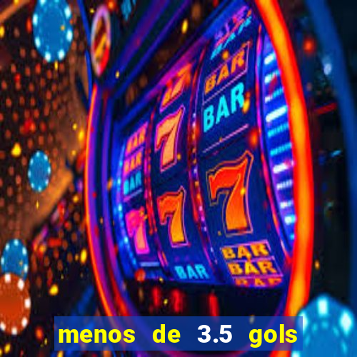 menos de 3.5 gols o que significa