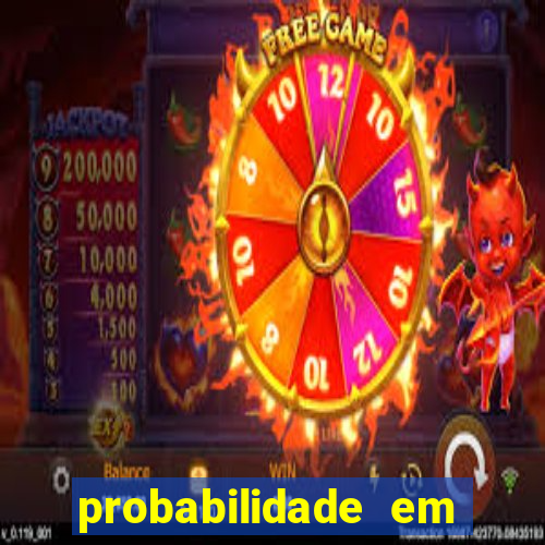 probabilidade em jogos de azar