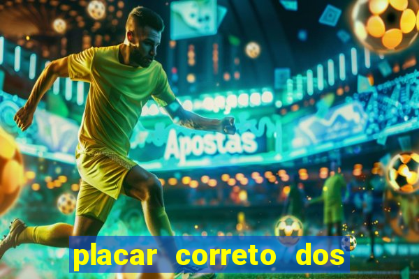 placar correto dos jogos de hoje