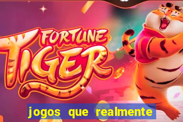 jogos que realmente pagam sem precisar depositar dinheiro