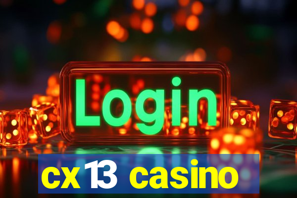 cx13 casino