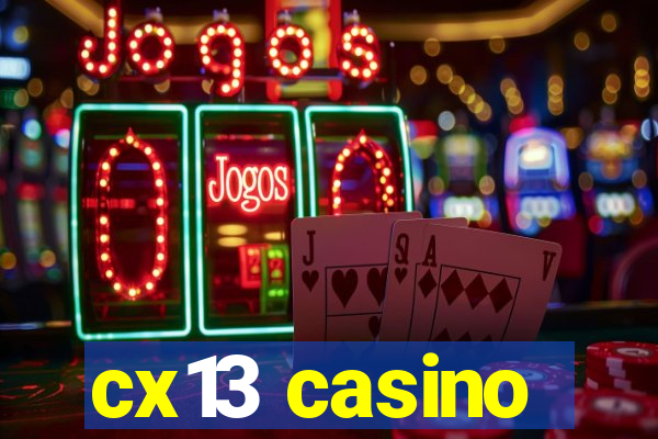 cx13 casino