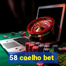 58 coelho bet