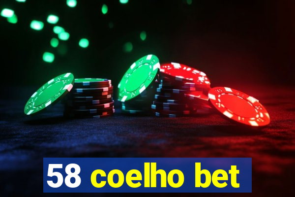 58 coelho bet