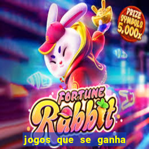 jogos que se ganha dinheiro de verdade