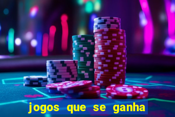 jogos que se ganha dinheiro de verdade