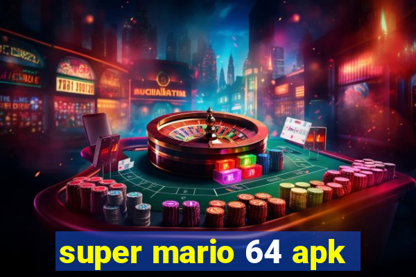 super mario 64 apk