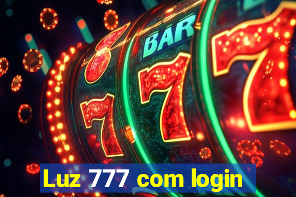 Luz 777 com login