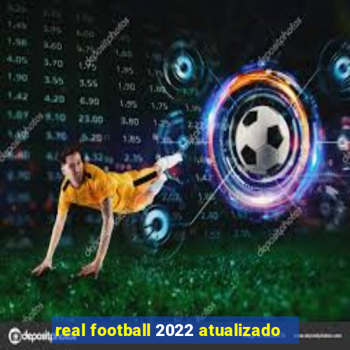 real football 2022 atualizado