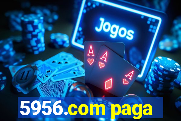 5956.com paga